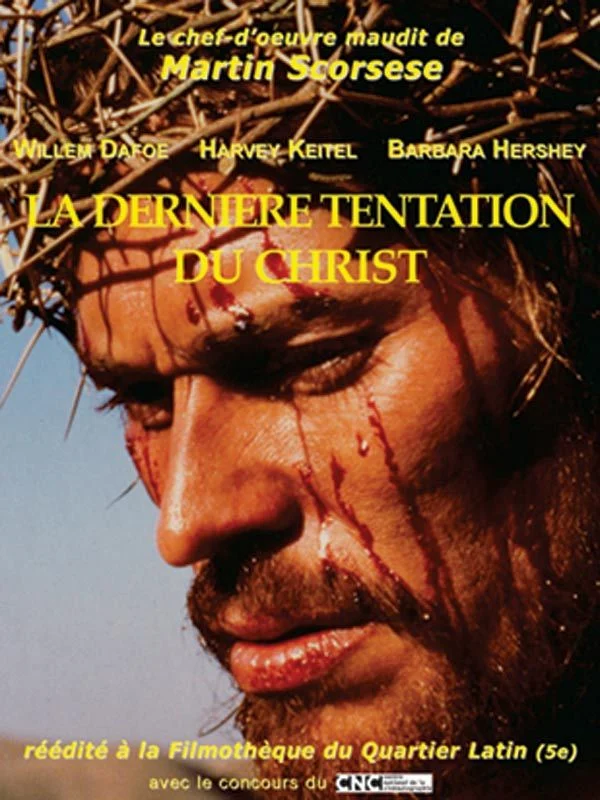 Habemus Ciné La dernière tentation du Christ